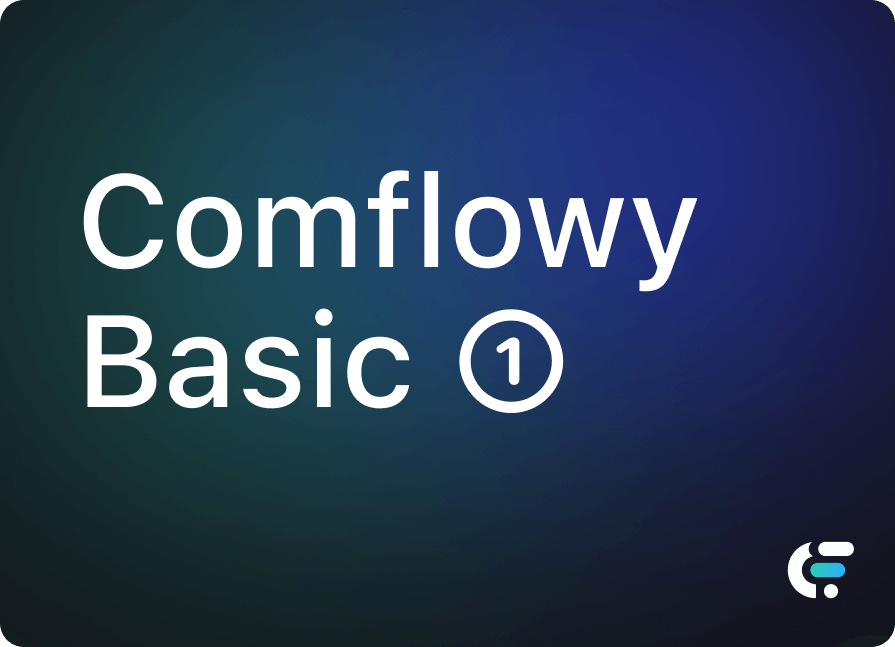 Comflowy Basic ①